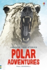 True Stories of Polar Adventures - Book