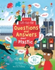 Lift-the-Flap Questions and Answers about Plastic - Book