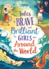 Tales of Brave and Brilliant Girls from Around the World - Book