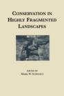 Conservation in Highly Fragmented Landscapes - Book