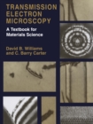 Transmission Electron Microscopy : A Textbook for Materials Science - eBook