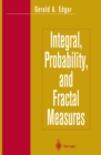 Integral, Probability, and Fractal Measures - eBook
