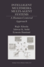 Intelligent Multimedia Multi-Agent Systems : A Human-Centered Approach - eBook