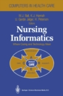 Nursing Informatics : Where Caring and Technology Meet - eBook