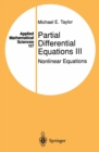 Partial Differential Equations III : Nonlinear Equations - eBook