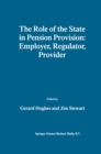 The Role of the State in Pension Provision: Employer, Regulator, Provider - eBook