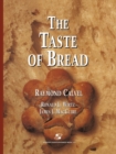 The Taste of Bread : A translation of Le Gout du Pain, comment le preserver, comment le retrouver - Book