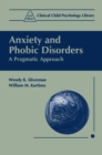 Anxiety and Phobic Disorders : A Pragmatic Approach - eBook