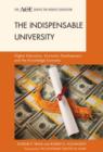 The Indispensable University : Higher Education, Economic Development, and the Knowledge Economy - Book