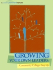 Growing Your Own Leaders : Community Colleges Step Up - Book