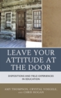 Leave Your Attitude at the Door : Dispositions and Field Experiences in Education - eBook