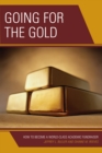 Going for the Gold : How to Become a World-Class Academic Fundraiser - Book