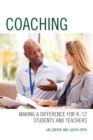 Coaching : Making a Difference for K-12 Students and Teachers - Book