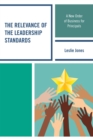 The Relevance of the Leadership Standards : A New Order of Business for Principals - eBook