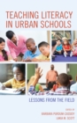 Teaching Literacy in Urban Schools : Lessons from the Field - Book