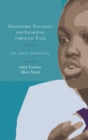 Transform Teaching and Learning through Talk : The Oracy Imperative - eBook
