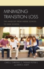 Minimizing Transition Loss : The Hand-off from Middle School to High School - eBook