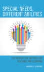 Special Needs, Different Abilities : The Interactive Method for Teaching and Learning - eBook