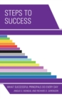 Steps to Success : What Successful Principals Do Everyday - eBook