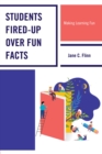Students Fired-up Over Fun Facts : Making Learning Fun - eBook