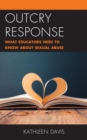 Outcry Response : What Educators Need to Know about Sexual Abuse - eBook
