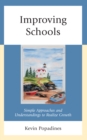 Improving Schools : Simple Approaches and Understandings to Realize Growth - Book