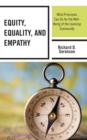 Equity, Equality, and Empathy : What Principals Can Do for the Well-Being of the Learning Community - eBook