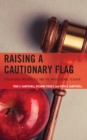 Raising a Cautionary Flag : Educational Malpractice and the Professional Teacher - eBook