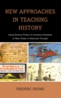 New Approaches in Teaching History : Using Science Fiction to Introduce Students to New Vistas in Historical Thought - Book