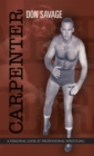 Carpenter : A Personal Look at Professional Wrestling - eBook