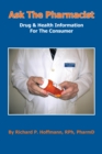 Ask the Pharmacist : Drug & Health Information for the Consumer - eBook