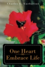 One Heart-Embrace Life - eBook