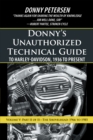 Donny'S Unauthorized Technical Guide to Harley-Davidson, 1936 to Present : Volume V: Part Ii of Ii-The Shovelhead: 1966 to 1985 - eBook
