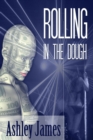 Rolling In The Dough - eBook