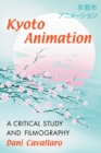 Kyoto Animation : A Critical Study and Filmography - eBook
