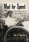 Mad for Speed : The Racing Life of Joan Newton Cuneo - eBook