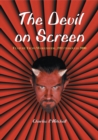 The Devil on Screen : Feature Films Worldwide, 1913 through 2000 - eBook