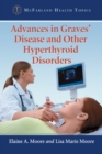 Advances in Graves' Disease and Other Hyperthyroid Disorders - eBook
