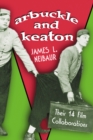 Arbuckle and Keaton : Their 14 Film Collaborations - eBook