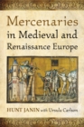 Mercenaries in Medieval and Renaissance Europe - eBook