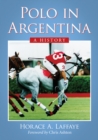 Polo in Argentina : A History - eBook