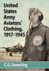 United States Army Aviators' Clothing, 1917-1945 - eBook