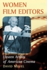 Women Film Editors : Unseen Artists of American Cinema - eBook