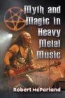 Myth and Magic in Heavy Metal Music - eBook