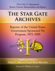 The Star Gate Archives : Reports of the United States Government Sponsored Psi Program, 1972-1995. Volume 4: Operational Remote Viewing: Memorandums and Reports - eBook
