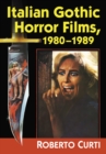 Italian Gothic Horror Films, 1980-1989 - eBook