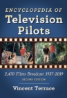 Encyclopedia of Television Pilots : 2,470 Films Broadcast 1937-2019, 2d ed. - eBook