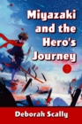 Miyazaki and the Hero's Journey - eBook