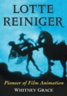 Lotte Reiniger : Pioneer of Film Animation - Book