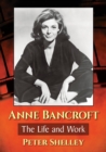 Anne Bancroft : The Life and Work - Book
